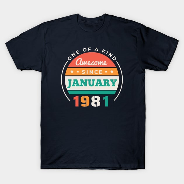 Retro Awesome Since January 1981 Birthday Vintage Bday 1981 T-Shirt by Now Boarding